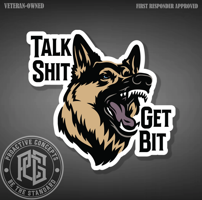 Talk S*** Get Bit - Sticker