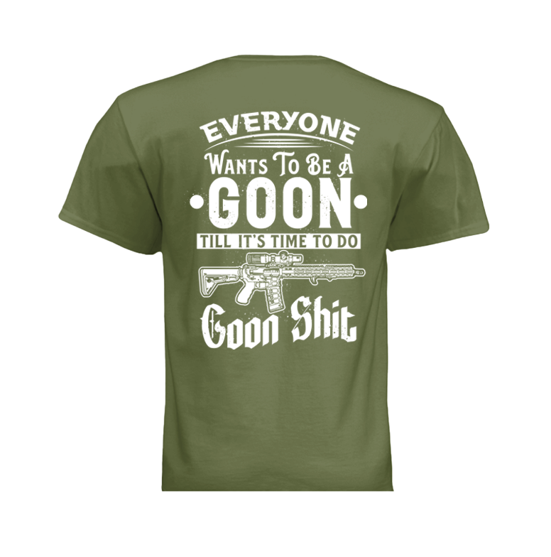 Goon S*** T-Shirt
