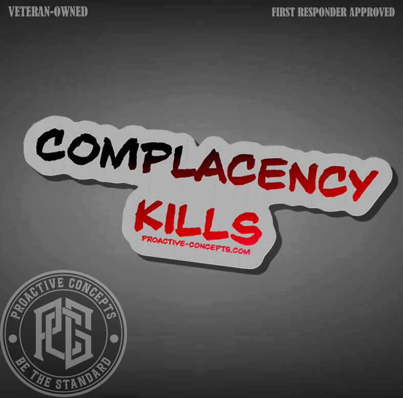 Complacency Kills - Sticker