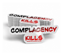 Complacency Kills - Sticker