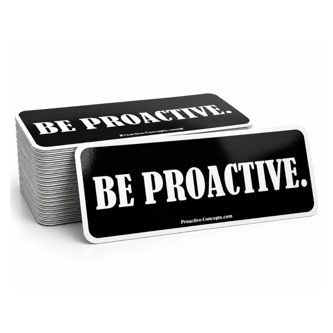 Be Proactive - Sticker