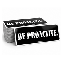 Be Proactive - Sticker