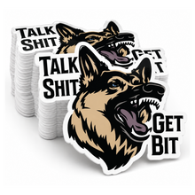 Talk S*** Get Bit - Sticker