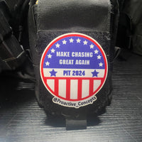 Make Chasing Great Again - VELCRO PATCH