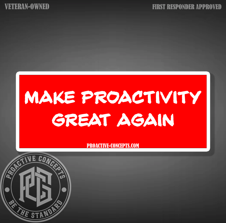 Make Proactivity Great Again Sticker - Proactive Concepts – Proactive ...