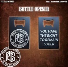 REMAIN SOBER - BOTTLE OPENER
