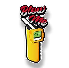 Blow Me - Sticker
