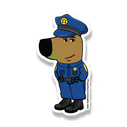 CHILL COP (FULL UNIFORM) - Sticker