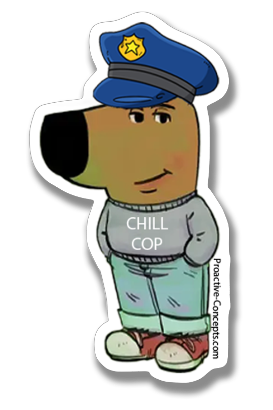 Chill Cop - Proactive Concepts