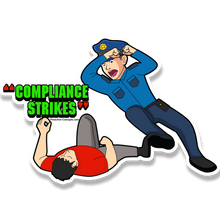 Compliance Strikes - Sticker