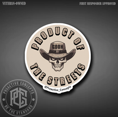 Product Of The Streets (Deputy) - Sticker