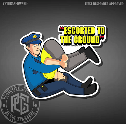 Escorted To The Ground - Sticker
