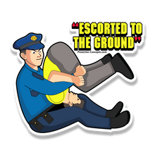 Escorted To The Ground - Sticker
