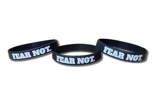 Fear Not - Wristband