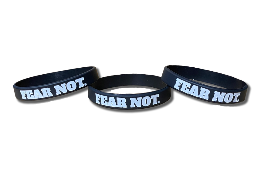 Fear Not - Wristband