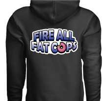 Fire All Fat Cops - Hoodie