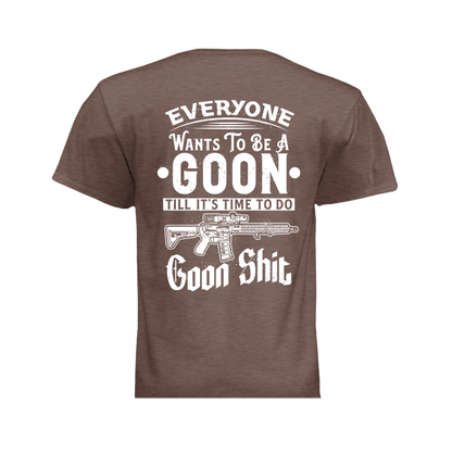 Goon S*** T-Shirt