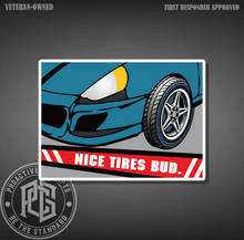 Nice Tires Bud - Sticker