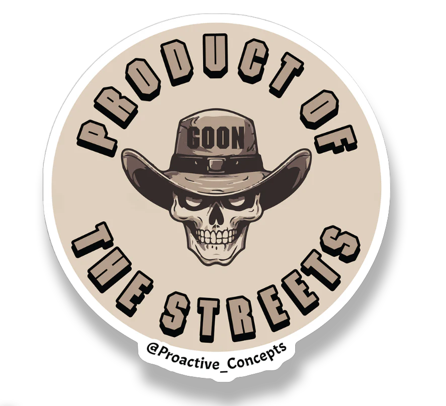 Product Of The Streets (Deputy) - Sticker