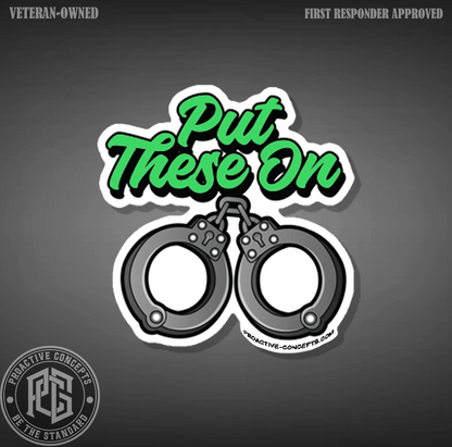 Put These On - Sticker